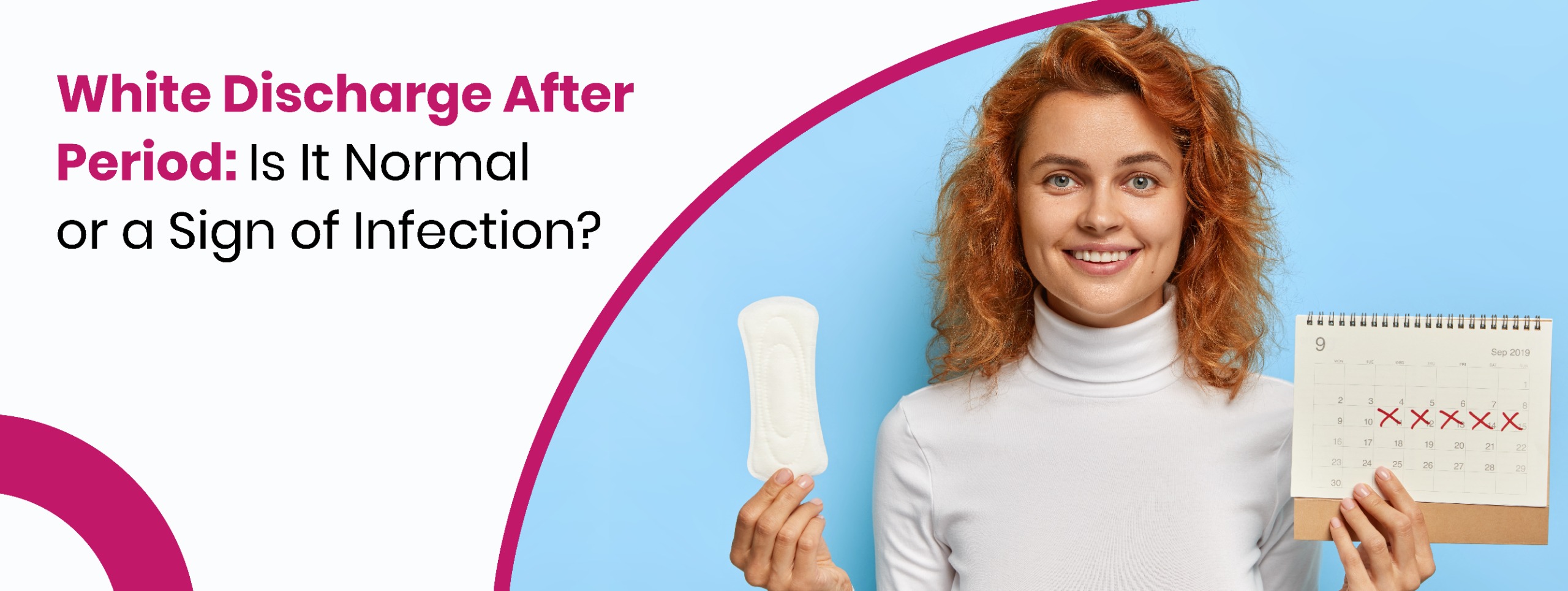 White Discharge After Period: Is It Normal or a Sign of Infection?