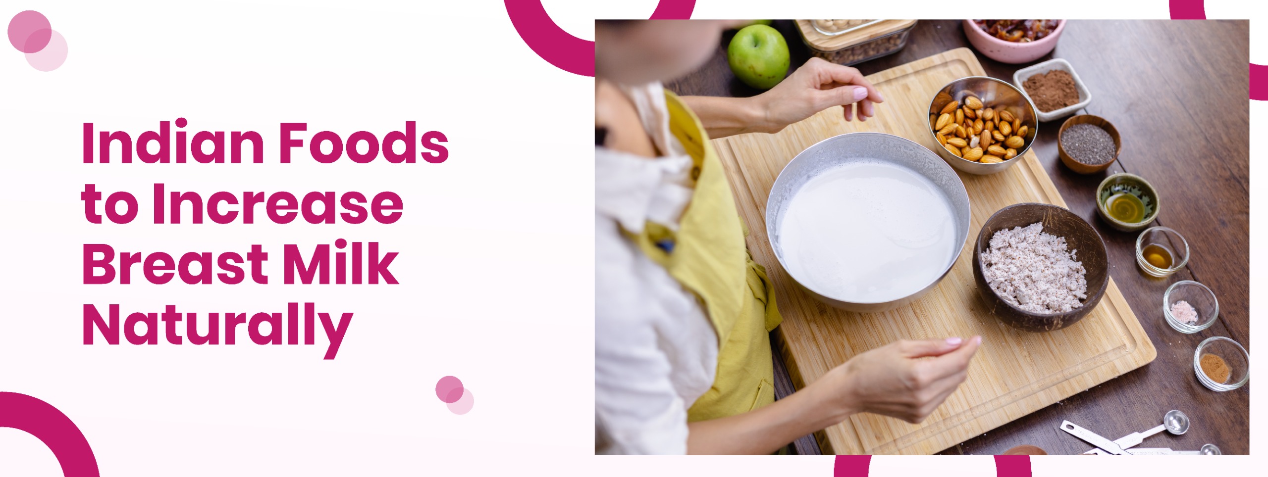 Indian Foods That Help Increase Breast Milk